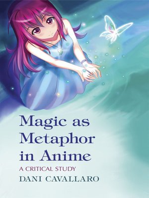 cover image of Magic as Metaphor in Anime